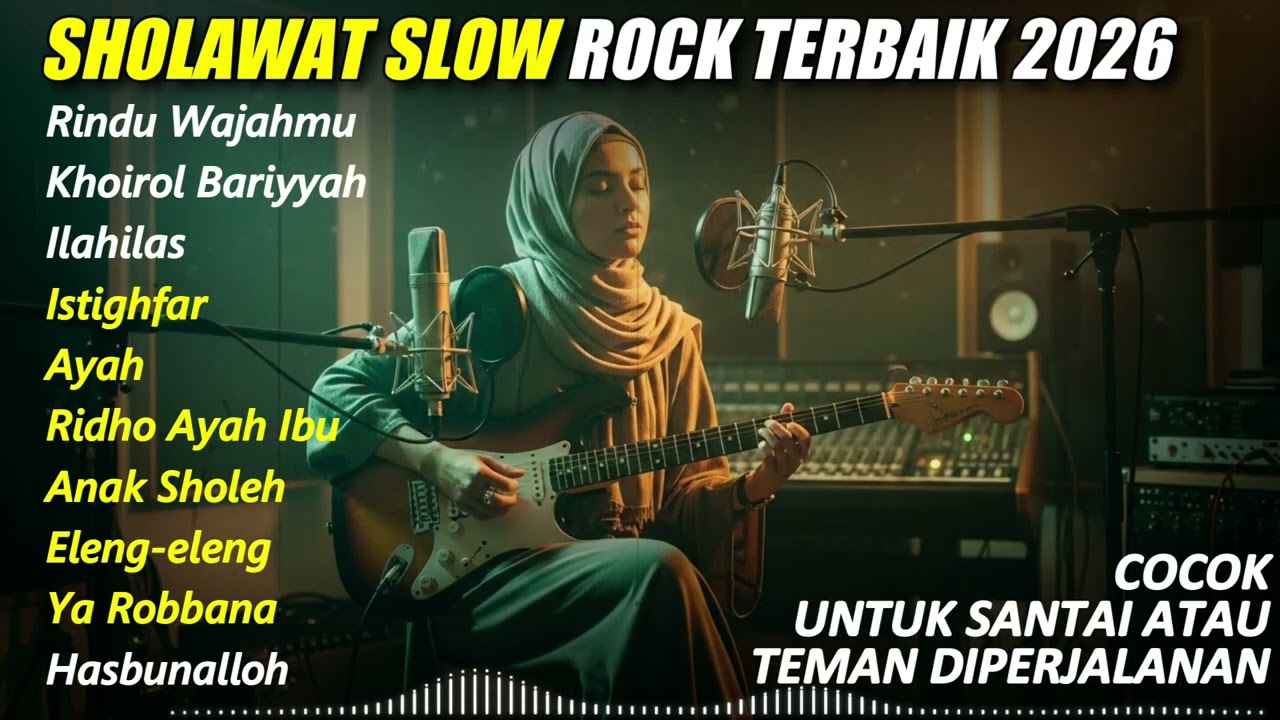 Sholawat Slow Rock Penenang Hati 🤍Sholawat Slow Rock Cocok Untuk Renungan
