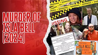 Isla Bell 2024 — A Murder Case Full of Unanswered Questions