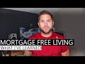 3 Things I Learned After One Year of Living Mortgage Free