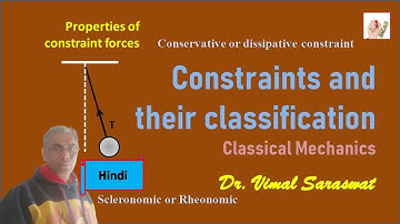 Constraints and their classification | L-2 | Classical mechanics | With notes