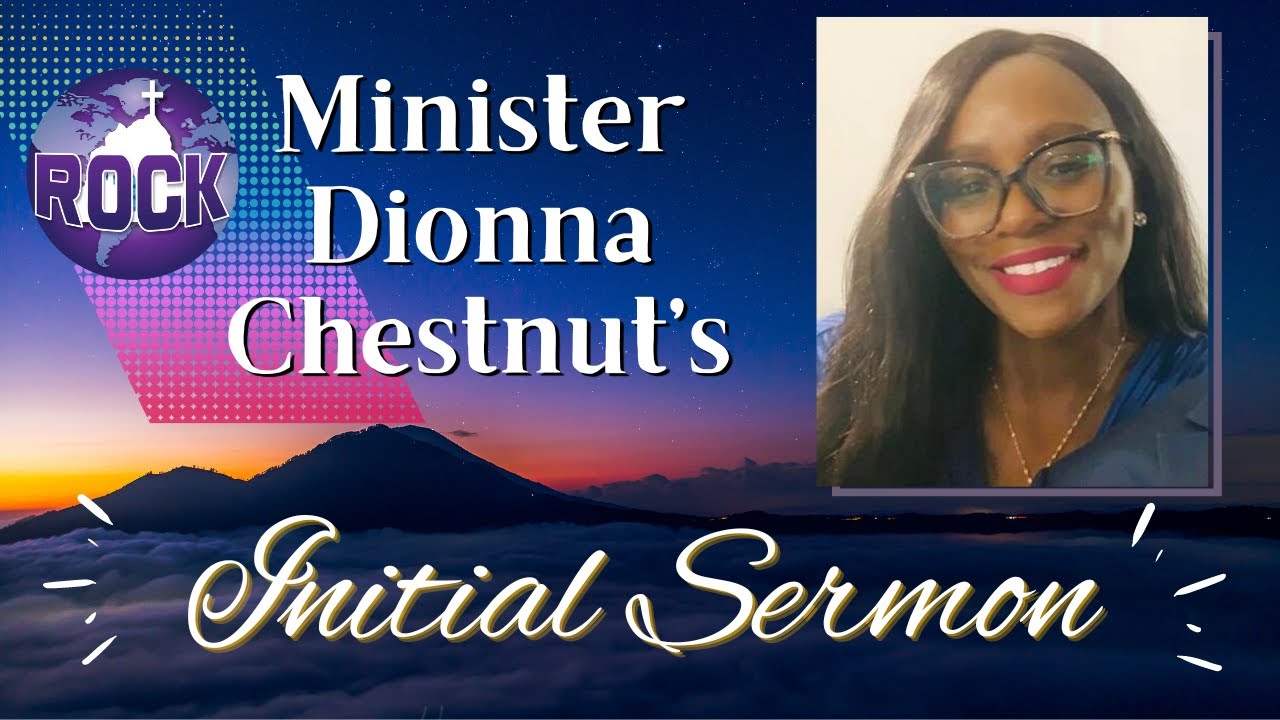 Minister Dionna Chestnut Initial Sermon - YouTube