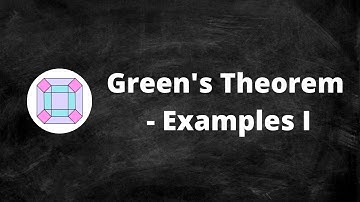 Green’s Theorem - Examples I