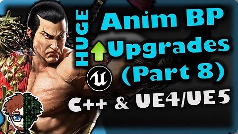 AnimBP Upgrades (Part 8) | How To Make YOUR OWN Fighting Game | UE4/UE5 & C++ Tutorial, Part 306