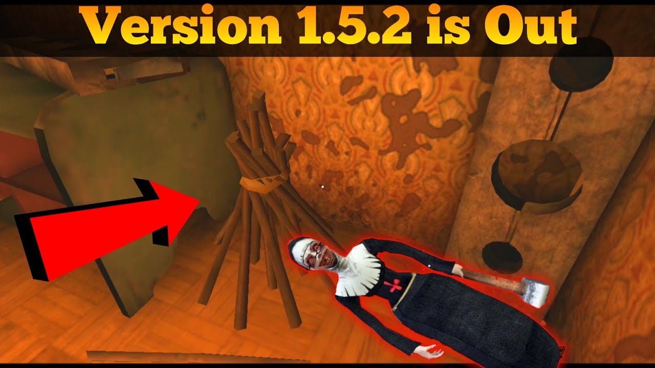 Evil Nun 1.5.2 is OUT! | New Torch Added