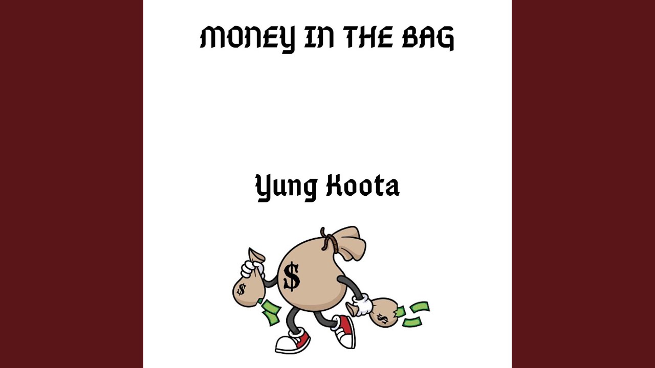 MONEY IN THE BAG YouTube