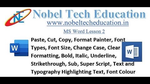 Ms Word 2016 Lesson 2 Font Type,Format Painter,Bold,Italic,Underline,Change Case,Text Typo,sub,super