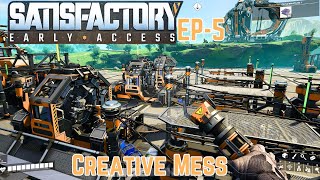 SATISFACTORY -- Creative MESS and Logistically CHALLENGED -- (EARLY ACCESS) EP5
