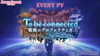 Princess Connect Re:Dive - Event PV: To Be Connected: Profectio from the Miniature Garden