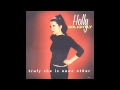 Holly Golightly - Tell me now so I know