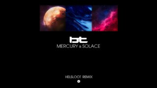 Bt - Mercury & Solace (Helsloot Extended Remix) Resimi