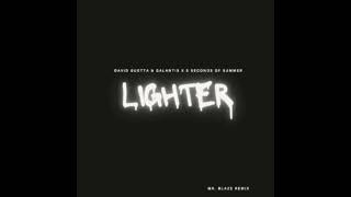 David Guetta &amp; Galantis x 5 Seconds Of Summer - Lighter (Mr. Blaze Remix)