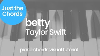 Piano Chords - Betty (Taylor Swift)