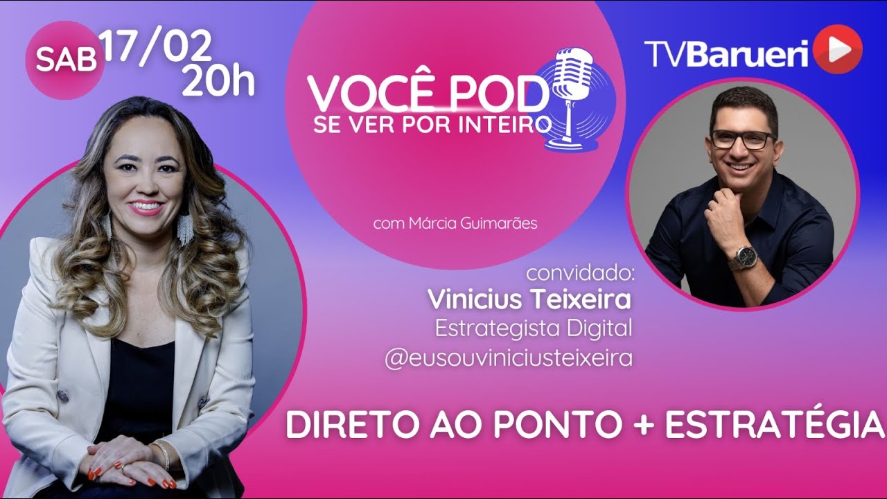 Direto Ao Ponto + Estratégia | Você Pod Se Ver Por Inteiro -17/02
