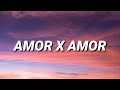 Dakillah - Amor x Amor (Letra)