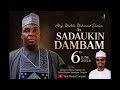 Sadaukin Dambam Alhaji Murtala Mohammed Dambam By Yarima Abdallah