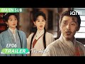 Trailer EP06: The Heir 家业 |Yang Zi,Elvis Han | iQIYI Malaysia