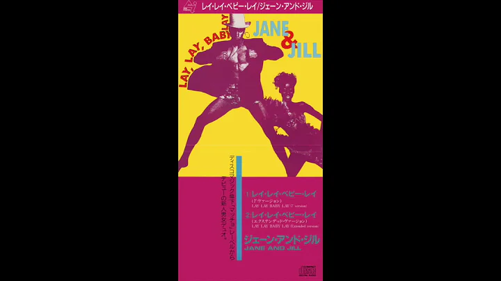 Jane & Jill - Lay Lay Baby Lay (Extended Version)