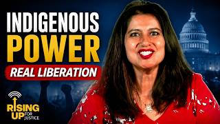 Rising Up Indigenous Power| Rising Up For Justice S136