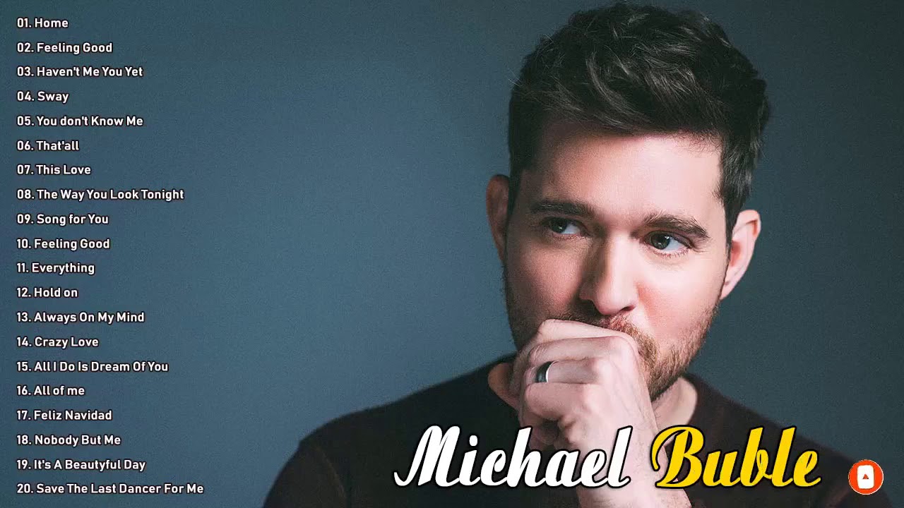  Michael  Buble  Greatest  Hits  Full Album  The Best  Of Michael  Buble  2022 