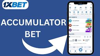 1xBet Accumulator: How to create Accumulator Bet(Full Guide!!) screenshot 5