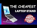 Cheapest Laptop Stand On Amazon