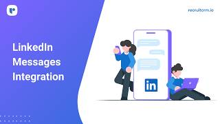 LinkedIn Messages Integration in Recruit CRM