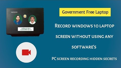 😍 GOVERNMENT FREE LAPTOPல் எப்படி SCREEN RECORD செய்வது | How To Record Laptop Screen |