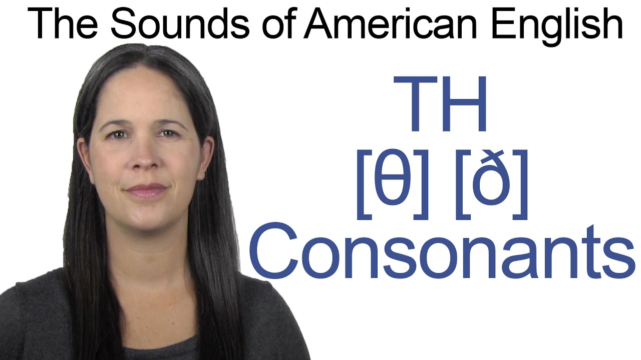 English Sounds The Two Th Consonants 8 And D Youtube