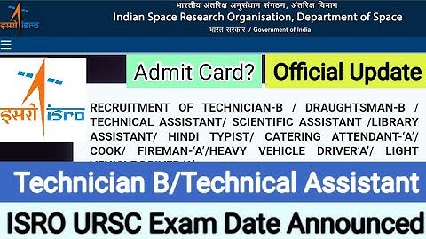 ISRO URSC Exam Date Announced 2022 Technician B Technical Assistant