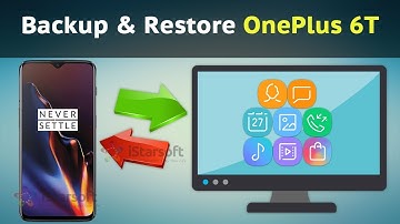 How to Backup & Restore OnePlus 6T Just in One Click