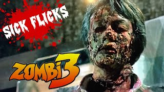 Is Zombie 3 the Best Worst Zombie Movie Ever?
