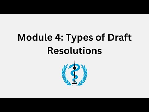 Module 4: Types of Draft Resolutions