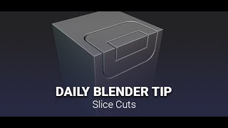 Daily Blender Secrets - Slice Cuts