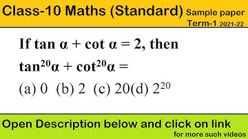 If tan α + cot α = 2, then tan20α + cot20α | class 10 math standard sample paper