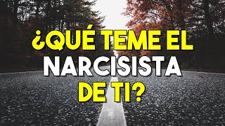 8 COSAS QUE EL NARCISISTA TEME DE TI