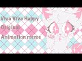 Viva Viva Happy // original animation meme OLD