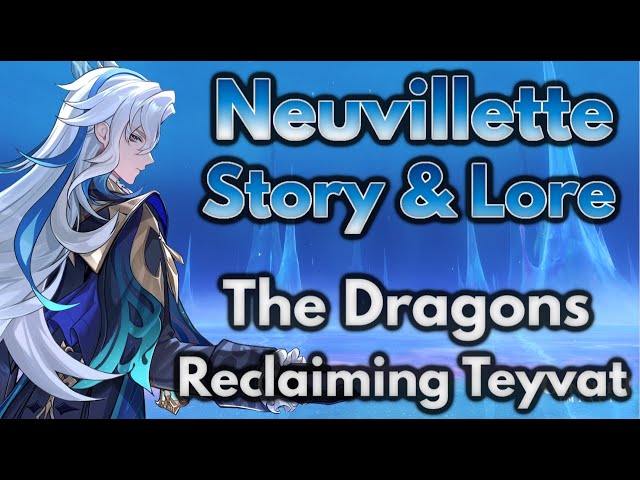 Neuvillette Origins u0026 Lore! Dragon Sovereign Will Reclaim Teyvat! Genshin Impact 4.4  Lore u0026 Theory class=