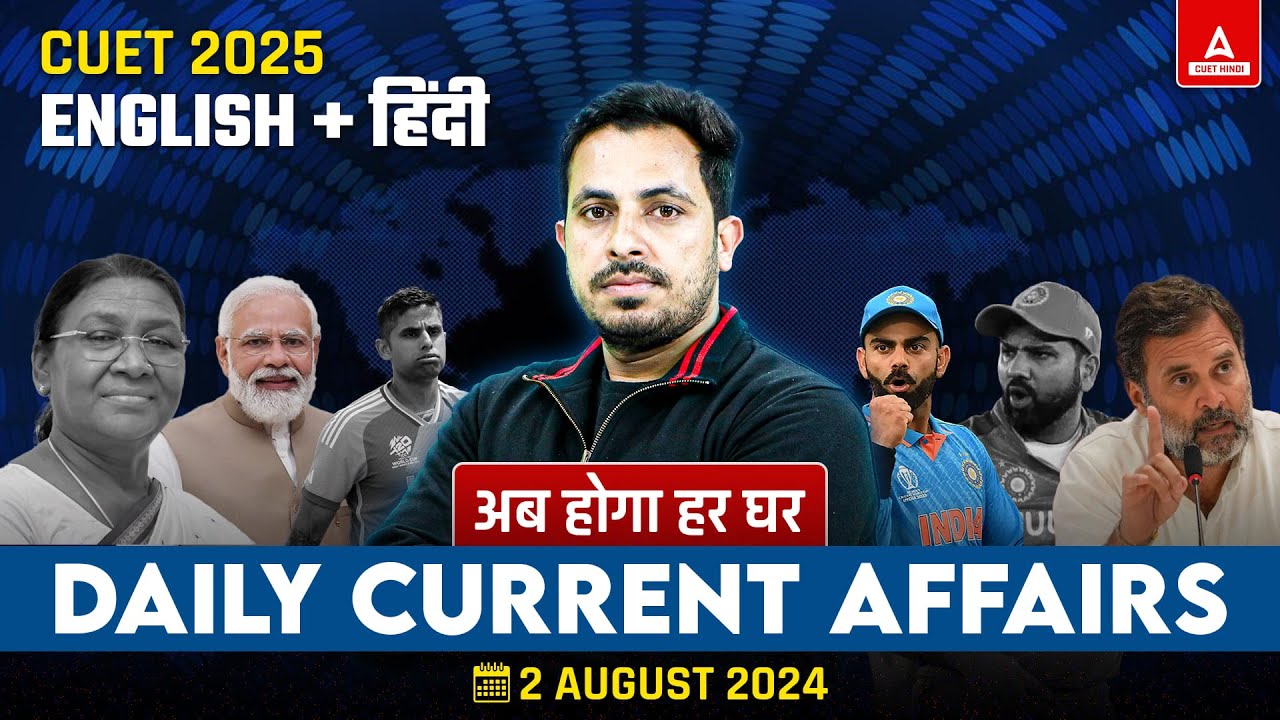 2 August Daily Current Affairs for CUET 2025 | Static GK | Current ...
