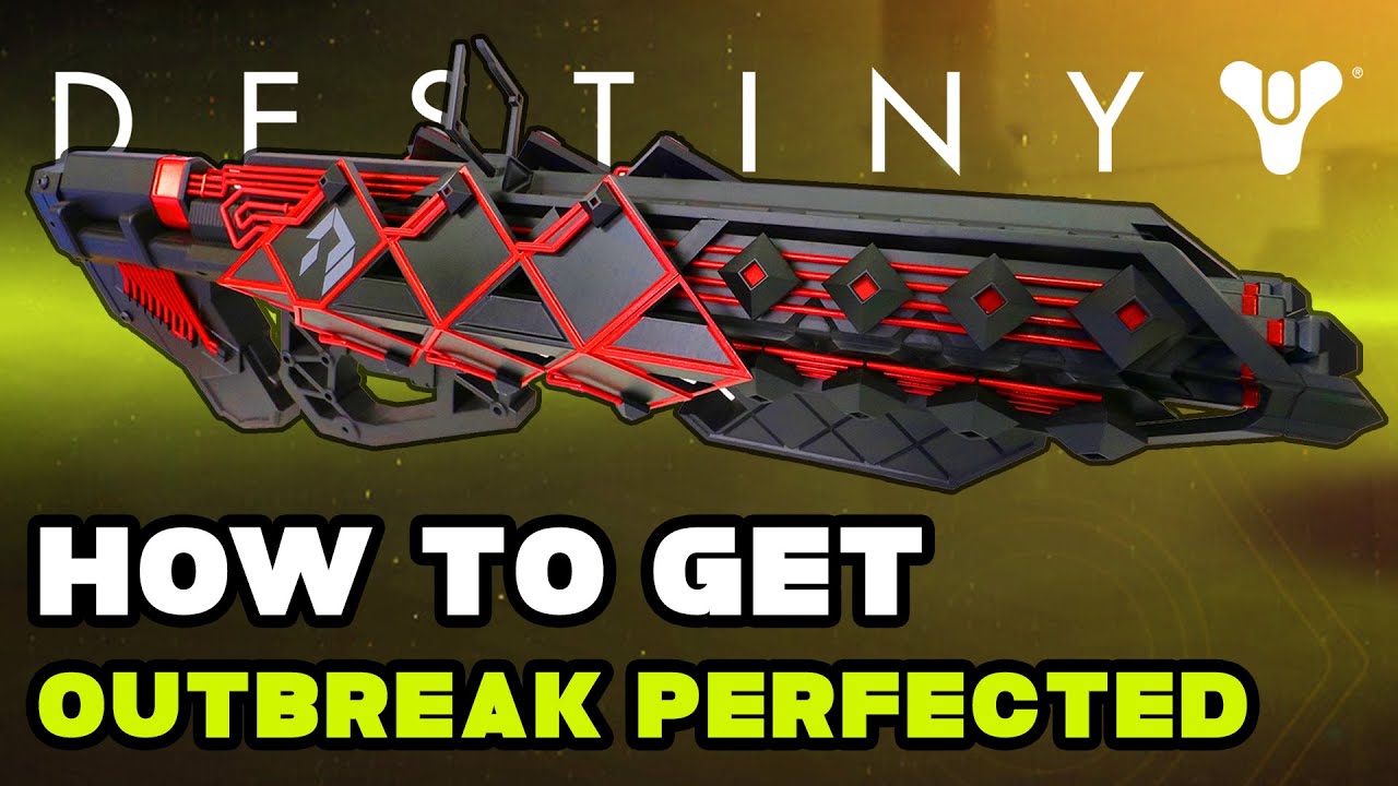 Outbreak Perfected Quest Guide 2020 Destiny 2 How To Get Outbreak