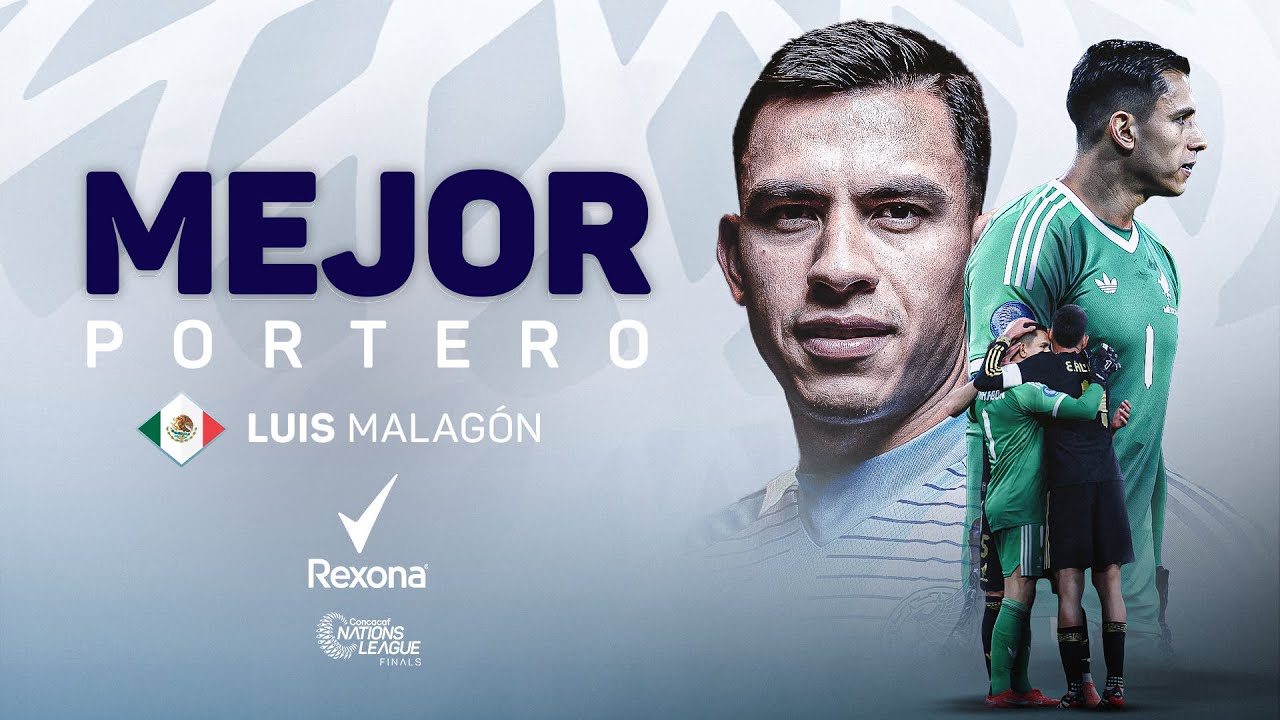 Luis Malagón, México | Mejor Portero presentado por Rexona | Liga de Naciones de Concacaf 2025