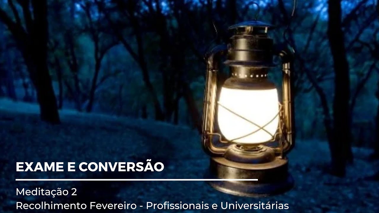 Recolhimento Fevereiro - Meditação 2