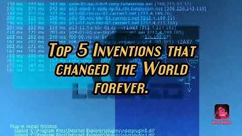 Top 5 Inventions that Changed the world forever( Part- 1)