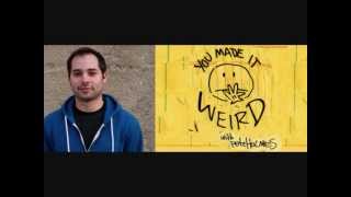 You Made It Weird with Harris Wittels