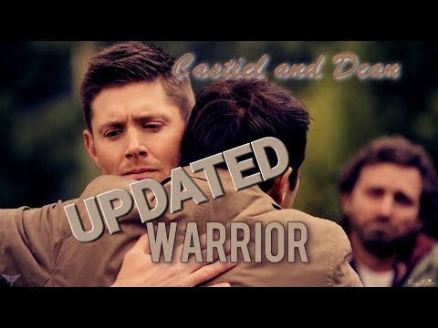 Dean and Castiel - Warrior [Final Update!] [AngelDove]