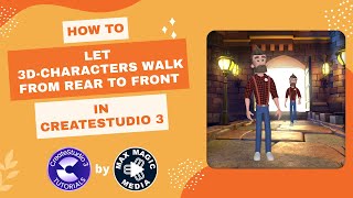 How to let 3D-Characters walk from Rear to Front in CreateStudio 3