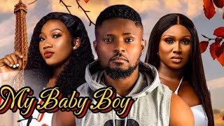 MY BABY BOY (New Trending Nigerian Nollywood Movie 2024) Maurice Sam, Sonia Uche, Chineye Nnebe