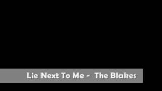 The Blakes - Lie Next To Me