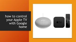 how to control your Apple TV with Google home