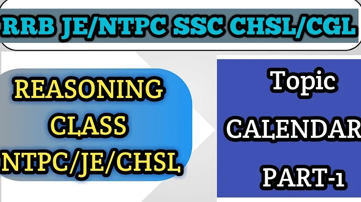 CLASS 01 || RRB JE/NTPC/CHSL 2019 || TOPIC- CALEND...