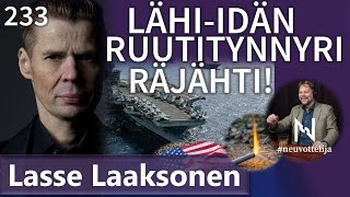 Lähi-idän ruutitynnyri räjähti Lasse Laaksonen #neuvottelija 233